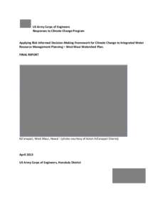 Applying Risk Informed Decision-Making Framework for Climate Change to Integrated Water Resource Management Planning - West Maui Watershed Plan