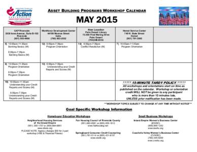 ASSET BUILDING PROGRAMS WORKSHOP CALENDAR  MAY 2015 CAP Riverside 2038 Iowa Avenue, Suite B-102 Riverside