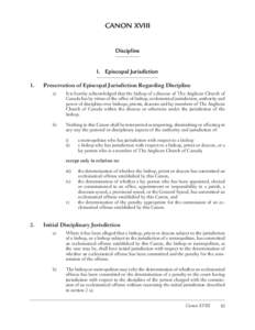 CANON XVIII Discipline I. Episcopal Jurisdiction 1.	  Preservation of Episcopal Jurisdiction Regarding Discipline