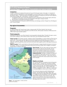 RLTS 2010 Background Report: Taranaki Region – key regional characteristics and relevant statistics Introduction In order to consider and understand the trends and issues for the transport system in the region, it is i