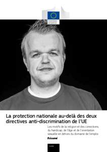 La protection nationale au-delà des deux directives anti-discrimination de l’UE Les motifs de la religion et des convictions, du handicap, de l’âge et de l’orientation sexuelle en dehors du domaine de l’emploi 