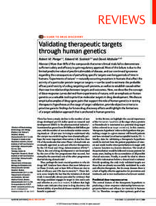 REVIEWS A G U I D E T O D R U G D I S C O V E RY Validating therapeutic targets through human genetics Robert M. Plenge1,2, Edward M. Scolnick2,3 and David Altshuler2,4,5