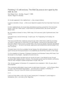 Finishing I-15 will end era; The Mid-City area is torn apart by the 40th St. link San Diego Union - Sunday, August 7, 1988 Author: Roger M. Showley  An intruder appeared in the neighborhood -- a big, orange bulldozer.
