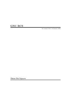 GNU RCS for version 5.9.4, 18 January 2015 Thien-Thi Nguyen  This manual is for GNU RCS (version 5.9.4, 18 January 2015).