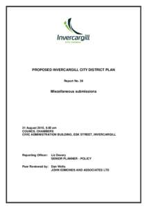 PROPOSED INVERCARGILL CITY DISTRICT PLAN Report No. 39 Miscellaneous submissions  31 August 2015, 9.00 am