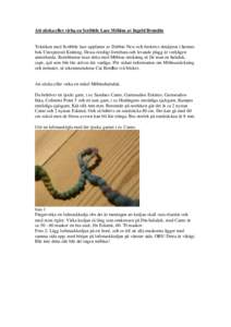 Att sticka eller virka en Scribble Lace Möbius av Ingrid Brundin  Tekniken med Scribble lace uppfanns av Debbie New och beskrivs detaljerat i hennes bok Unexpected Knitting. Dessa otroligt formbara och levande plagg är