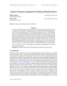 JMLR: Workshop and Conference Proceedings vol–25th Annual Conference on Learning Theory Analysis of Thompson Sampling for the Multi-armed Bandit Problem Shipra Agrawal