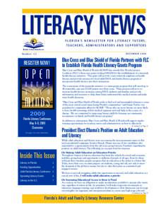 Knowledge / Human behavior / Education in Florida / Florida Literacy Coalition /  Inc. / Health literacy / Adult education / Family literacy / Literacy Florida! / Virginia Literacy Foundation / Literacy / Reading / Education