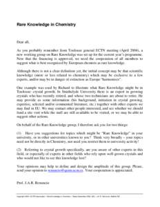 Rare Knowledge in Chemistry  Dear all, As you probably remember from Toulouse general ECTN meeting (April 2004), a new working group on Rare Knowledge was set up for the current year’s programme. Now that the financing