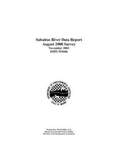 Sabattus River Data Report August 2000 Survey November 2001 DEPLW0446  Prepared by David Miller, P.E.