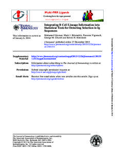 Integrating B Cell Lineage Information into Statistical Tests for Detecting Selection in Ig Sequences Mohamed Uduman, Mark J. Shlomchik, Francois Vigneault, George M. Church and Steven H. Kleinstein J Immunol published o