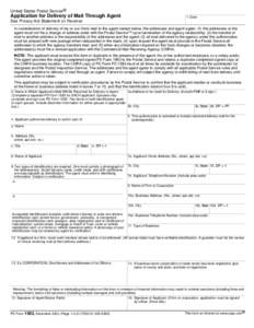 United States Postal Service®  Application for Delivery of Mail Through Agent 1. Date