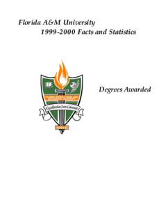 Florida A&M University[removed]Facts and Statistics Degrees Awarded  103
