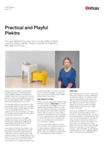 Press Release April 2015 Practical and Playful Plektra The clever Plektra stool by Ineke Hans is a lovely addition to Iittala’s