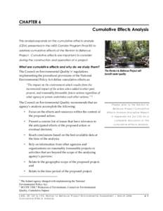 CHAPTER 6 Cumulative Effects Analysis This analysis expands on the cumulative effects analysis (CEA) presented in the I-405 Corridor Program Final EIS to address cumulative effects of the Renton to Bellevue Project. Cumu