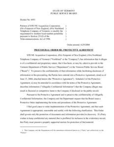 STATE OF VERMONT PUBLIC SERVICE BOARD Docket No[removed]Petition of STE/NE Acquisition Corporation, d/b/a Fairpoint of New England, d/b/a Northland Telephone Company of Vermont, to modify the