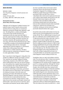 Aseasuk	
  News	
  no.	
  55	
  SPRING	
  2014	
  	
  	
  	
  17 	
   BOOK	
  REVIEWS	
   MICHAEL	
  D.	
  BARR	
   The	
  ruling	
  elite	
  of	
  Singapore:	
  networks	
  of	
  power	
  and	
  