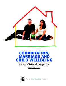 COHABITATION, MARRIAGE AND CHILD WELLBEING A Cross-National Perspective DAVID POPENOE