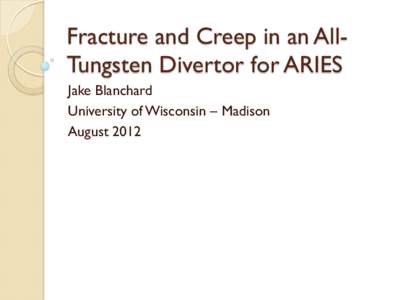 Fracture and Creep in an All-Tungsten Divertor for ARIES