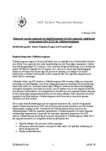 25 februari[removed]Slutsatser om det regionala strategidokumentet och det regionala vägledande programmet (10:e EUF) för Stillahavsregionen Medföredragande: Samiu Vaipulu (Tonga) och Frank Engel