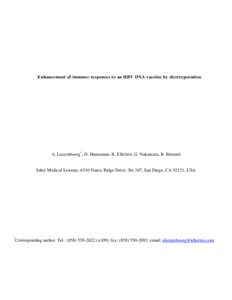 Enhancement of immune responses to an HBV DNA vaccine by electroporation  A. Luxembourg*, D. Hannaman, B. Ellefsen, G. Nakamura, R. Bernard Ichor Medical Systems, 6310 Nancy Ridge Drive, Ste 107, San Diego, CA 92121, USA