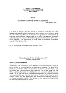 HOUSE OF COMMONS PUBLIC INFORMATION OFFICE FACTSHEET No 21 THE SPEAKER OF THE HOUSE OF COMMONS