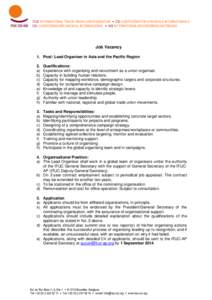 ITUC INTERNATIONAL TRADE UNION CONFEDERATION  CSI CONFÉDÉRATION SYNDICALE INTERNATIONALE CSI CONFEDERACIÓN SINDICAL INTERNACIONAL  IGB INTERNATIONALER GEWERKSCHAFTSBUND Job Vacancy 1. Post: Lead Organiser in Asi