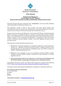 Public Statement Bradquest Ltd (“Bradquest”) www.bradquest.com (the “Website”) Financial Services (Jersey) Law 1998, as amended (the “Financial Services Law”) The Jersey Financial Services Commission (the “