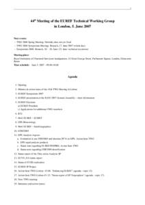 1  44th Meeting of the EUREF Technical Working Group in London, 5. June 2007 Next events: – TWG 2008 Spring Meeting: Helsinki, date not yet fixed