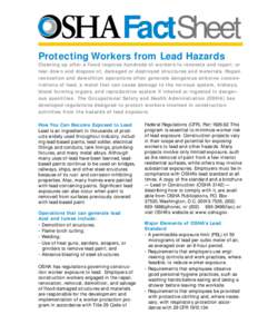 FactSheet Protecting Workers from Lead Hazards Cleaning up after a flood requires hundreds of workers to renovate and repair, or tear down and dispose of, damaged or destroyed structures and materials. Repair, renovation