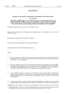 DECISION  No  565/•2014/•EU  OF  THE  EUROPEAN  PARLIAMENT  AND  OF  THE  COUNCIL  -  of  15  May[removed]introducing  a  simplified  regime  for  the  control  of  persons  at  the  external  borders  based  on  t