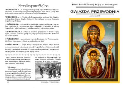 Kronikaparafialna 1 PA DZIERNIKA – w naszej parafii rozpocz y si nabo stwa ró cowe. Frekwencja w ród doros ych na pewno mog aby by o wiele lepsza. Cieszy du a liczba dzieci ucz szczaj cych codziennie na swoje nabo st