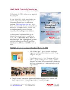 MVA BMSR Quarterly Newsletter Volume 1 – Issue 1 (Q4,2008) Welcome to the FIRST edition of our quarterly Newsletter!!! In May 2008, MVA BMSR group invited our