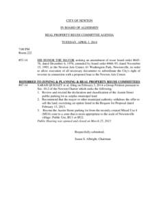 CITY OF NEWTON IN BOARD OF ALDERMEN REAL PROPERTY REUSE COMMITTEE AGENDA TUESDAY, APRIL 1, 2014 7:00 PM Room 222