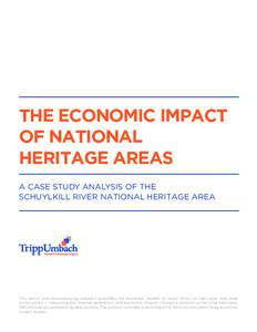 THE ECONOMIC IMPACT OF NATIONAL HERITAGE AREAS A CASE STUDY ANALYSIS OF THE SCHUYLKILL RIVER NATIONAL HERITAGE AREA