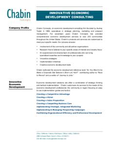 INNOVATIVE ECONOMIC DEVELOPMENT CONSULTING Company Profile Chabin Concepts, an economic development-consulting firm founded by Audrey Taylor in 1989, specializes in strategic planning, marketing and prospect