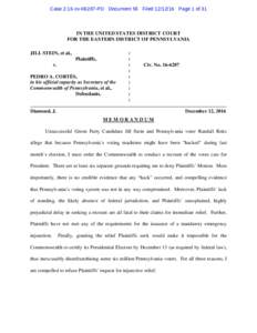 Case 2:16-cvPD Document 55 FiledPage 1 of 31  IN THE UNITED STATES DISTRICT COURT FOR THE EASTERN DISTRICT OF PENNSYLVANIA JILL STEIN, et al., Plaintiffs,