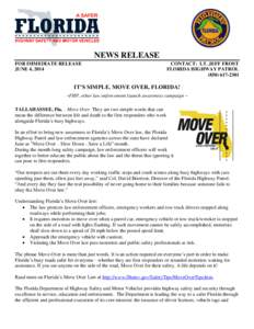 NEWS RELEASE FOR IMMEDIATE RELEASE JUNE 4, 2014 CONTACT: LT. JEFF FROST FLORIDA HIGHWAY PATROL