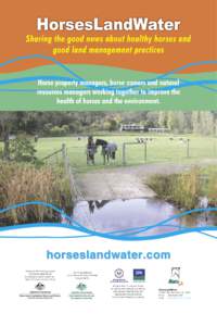 HorsesLandWater  Sharing the good news about healthy horses and good land management practices Horse property managers, horse owners and natural resources managers working together to improve the