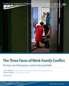 WORK LIFE L AW UC Hastings College of the Law AP Photo/Dima Gavrysh  The Three Faces of Work-Family Conflict