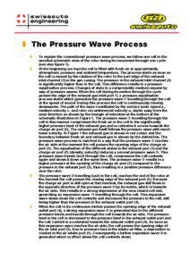 The Pressure Wave Process