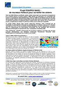 Communiqué de presse  Plouzané, le 16 juin 2014 Projet EQUIPEX NAOS : de nouveaux flotteurs pour surveiller les océans