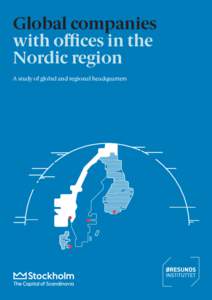 Global companies with offices in the Nordic region A study of global and regional headquarters  Global companies with offices in the Nordic region