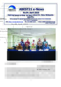 ABEST21 e-News No.84, AprilSpecial Issue-A deep memory about Dr. Ibnu WidyantoABEST21 THE ALLIANCE ON BUSINESS EDUCATION AND SCHOLARSHIP FOR TOMORROW, a 21st century organization