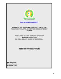 EAST AFRICAN COMMUNITY  3RD ANNUAL EAC SECRETARY GENERAL’S FORUM FOR PRIVATE SECTOR, CIVIL SOCIETY AND OTHER INTEREST GROUPS