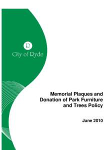 Microsoft Word - D10[removed]Memorial Plaques & Donation of Park Furniture and Trees DRAFT Policy - June 2010_3_.DOC