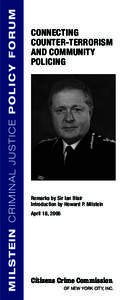 Public safety / Metropolitan Police / Howard Milstein / Milstein / Law enforcement in the United Kingdom / Police / Ian Blair / Crime prevention / Criminal justice / Law / National security / Law enforcement