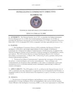 INTELLIGENCE COMMUNITY DIRECTIVE NUMBER 702 TECHNICAL SURVEILLANCE COUNTERMEASURES  A. AUTHORITY: The National Security Act of 1947, as amended, the Federal Information