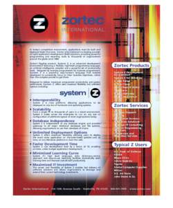 In today’s competitive environment, applications must be built and deployed faster than ever. Zortec International is a leading provider of rapid application development (RAD) solutions, providing powerful programming 