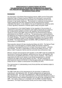 MEMORANDUM OF UNDERSTANDING BETWEEN THE ASSOCIATION OF THE BRITISH PHARMACEUTICAL INDUSTRY, THE PRESCRIPTION MEDICINES CODE OF PRACTICE AUTHORITY AND THE SERIOUS FRAUD OFFICE Introduction The Association of the British P
